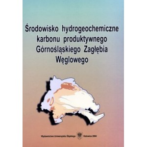 Środowisko hydrogeochemiczne karbonu produktywnego Górnośląskiego Zagłębia Węglowego