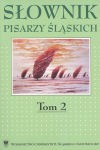 Słownik pisarzy śląskich. Tom 2