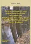 Dendrochronologiczny zapis współczesnych procesów rzeźbotwórczych kształtujących stoki i doliny rzeczne wybranych stref krajobrazowych Europy Środkowej