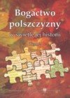 Bogactwo polszczyzny w świetle jej historii. T. 2