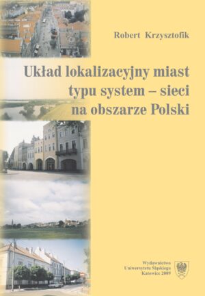 Układ lokalizacyjny miast typu system - sieci na obszarze Polski