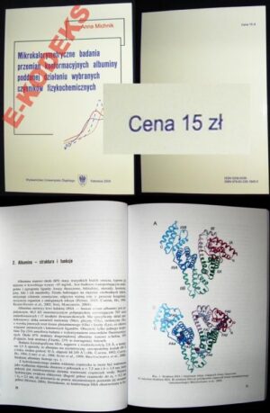 Mikrokalorymetryczne badania przemian konformacyjnych albuminy poddanej działaniu wybranych czynników fizykochemicznych