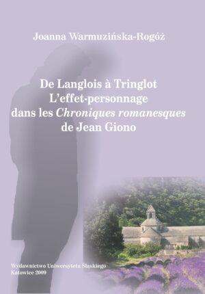 De Langlois à Tringlot. L'effet-personnage dans les „Chroniques romanesques” de Jean Giono