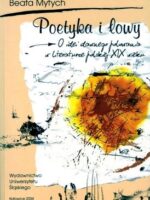Poetyka i łowy. O idei dawnego polowania w literaturze polskiej XIX wieku