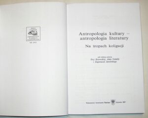 Antropologia kultury – antropologia literatury. Na tropach koligacji