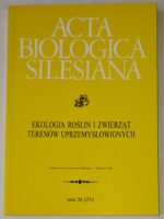 Acta Biologica Silesiana Tom 36 (53) Ekologia roślin i zwierząt terenów uprzemysłowionych