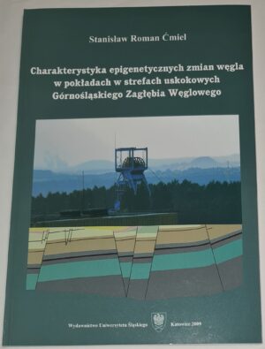 Charakterystyka epigenetycznych zmian węgla w pokładach w strefach uskokowych Górnośląskiego Zagłębia Węglowego
