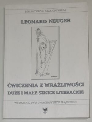 Ćwiczenia z wrażliwości. Duże i małe szkice literackie