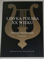 Liryka polska XX wieku. Analizy i interpretacje. Seria trzecia