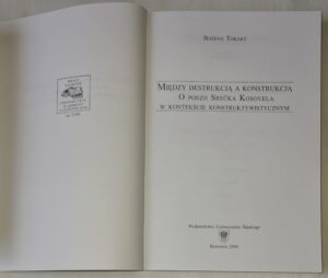 Między destrukcją a konstrukcją. O poezji Srečka Kosovela w kontekście konstruktywistycznym