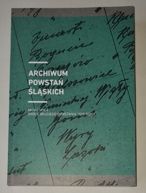 Archiwum Powstań Śląskich. Seria 1, T. 2, Okres drugiego powstania 1920 roku