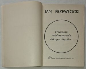 Francuskie zainteresowania Górnym Śląskiem