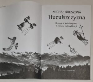 Huculszczyzna. Opowieść kabalistyczna z czasów elektryfikacji