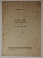 Kopalnie odkrywkowe i podziemne