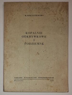 Kopalnie odkrywkowe i podziemne