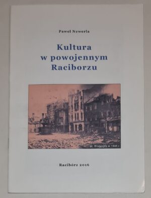 Kultura w powojennym Raciborzu