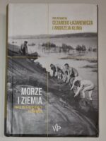 Morze i ziemia. Antologia reportaży z Pomorza