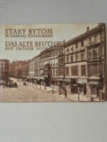 Stary Bytom w dawnej fotografii