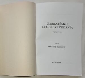 Zabrzańskie legendy i podania. Część pierwsza