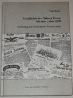 Geschichte der Neisser Presse bis zum Jahre 1870. Ein Beitrag zur Geschichte des Neisser Landes [Historia prasy Nysy do roku 1870. Przyczynek do historii Ziemi Nyskiej]