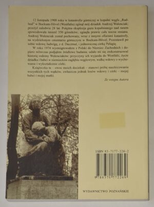 Katastrofa na „Radbod” Historia polskiej rodziny górniczej w Westfalii i jej dalsze losy