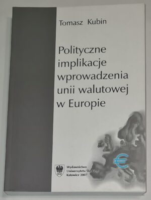 Polityczne implikacje wprowadzenia unii walutowej w Europie