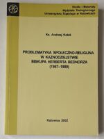 Problematyka społeczno-religijna w kaznodziejstwie biskupa Herberta Bednorza (1967-1989)