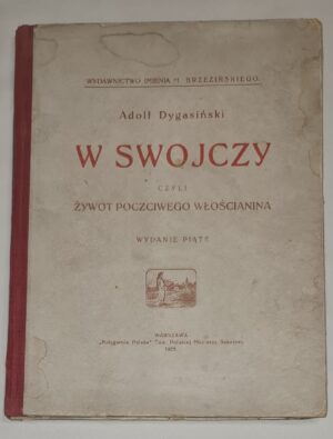 W Swojczy czyli żywot poczciwego włościanina