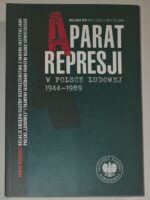 Aparat represji w Polsce Ludowej 1944-1989 Rocznik Nr 21 (2023)