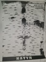 KATYŃ - Plakat proj. graf. Władysław Pluta. Stowarzyszenie Rodzin Ofiar Katynia Polski Południowej w Krakowie