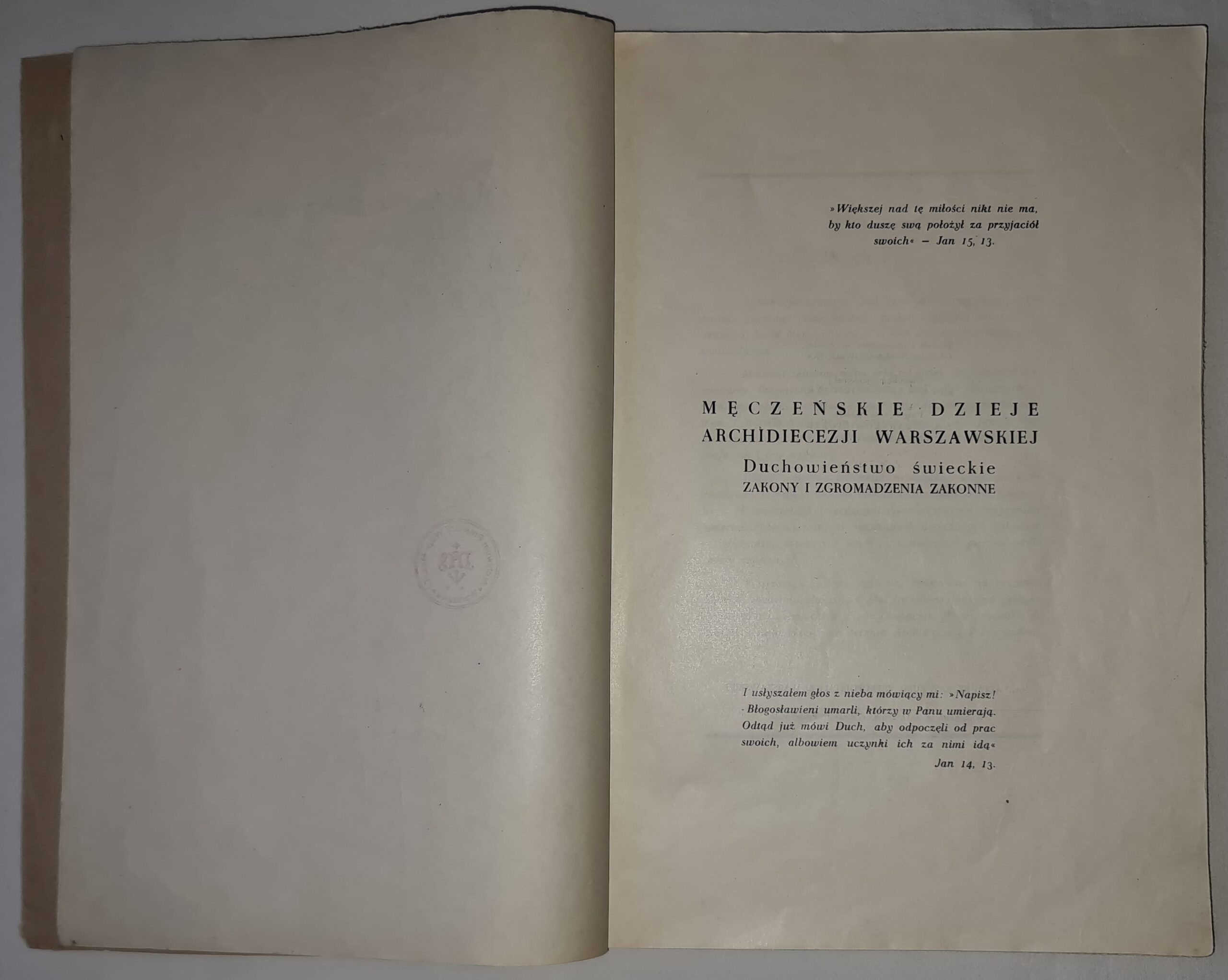 Męczeńskie dzieje Archidiecezji Warszawskiej 1939 — 1945. Duchowieństwo świeckie, Zakony i Zgromadzenia Zakonne