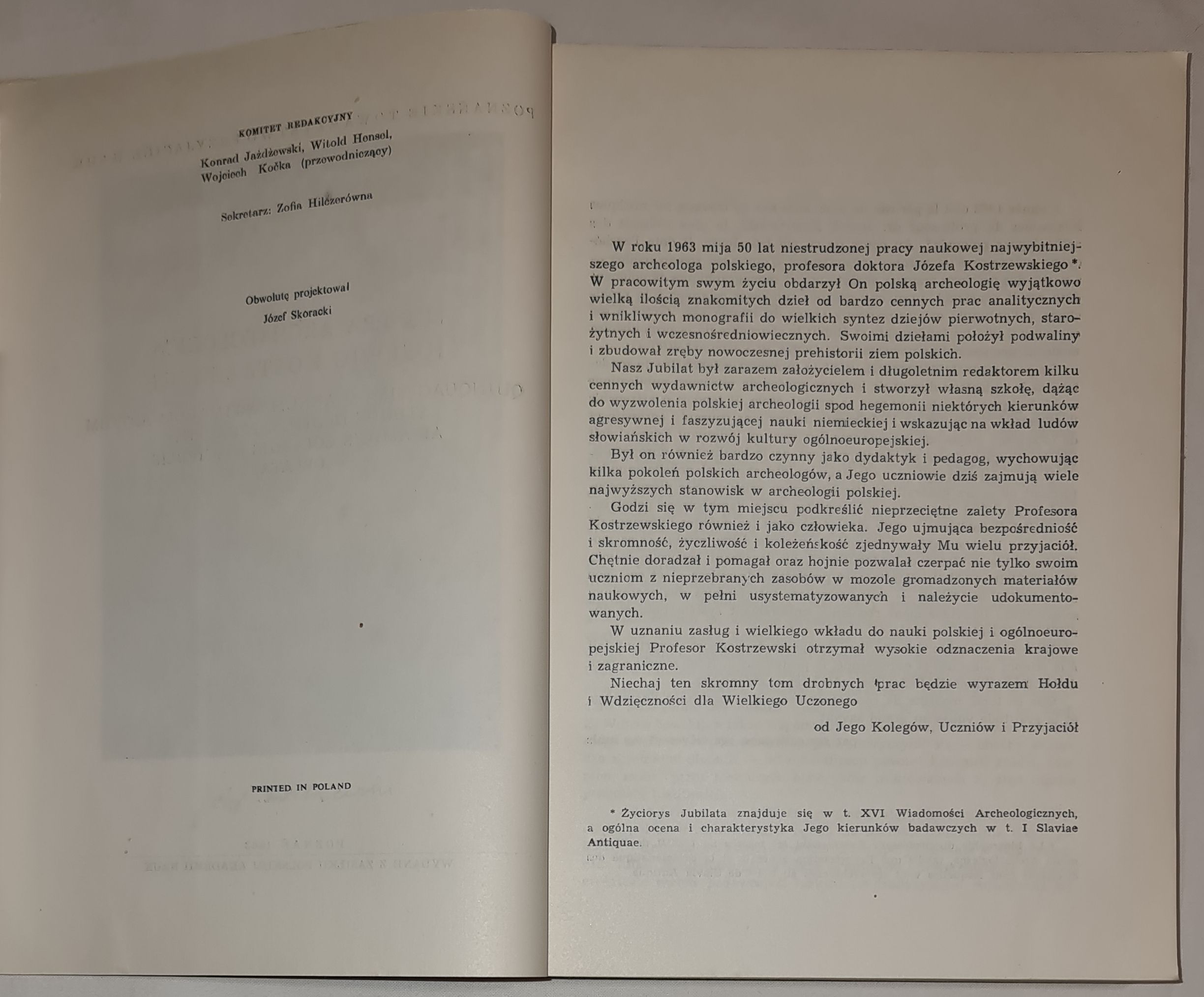 Munera archeologica Iosepho Kostrzewski quinquagesimum annum optimarum artium studiis deditum peragenti ab amicis collegis, discipulis oblata