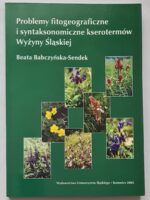Problemy fitogeograficzne i syntaksonomiczne kserotermów Wyżyny Śląskiej