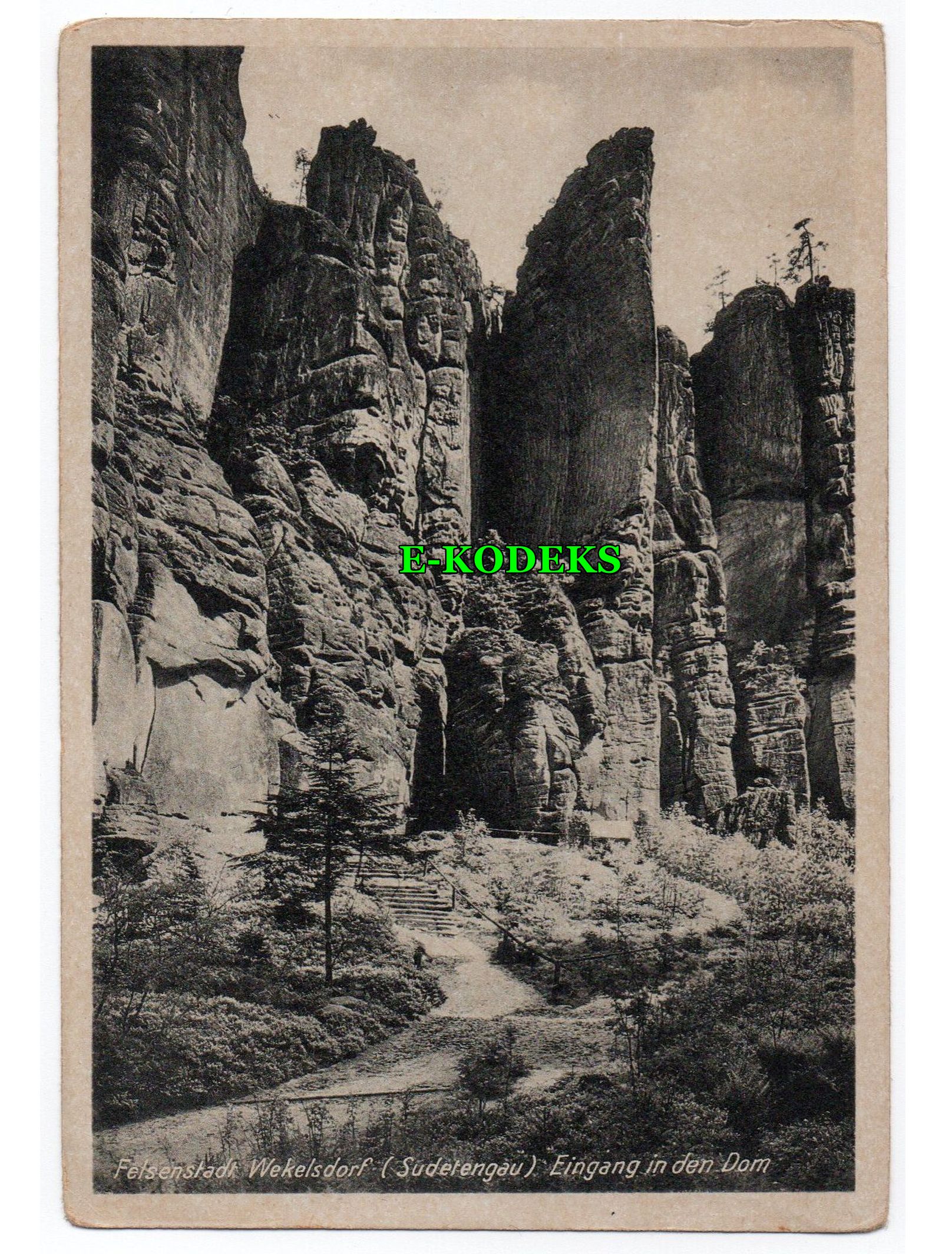 Sudetengau Postkarte Felsenstadt Wekelsdorf Eingang in den Dom / Okręg Sudety Pocztówka Skalne Miasto Teplice nad Metují Wejście do „Katedry”