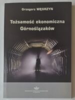 Tożsamość ekonomiczna Górnoślązaków