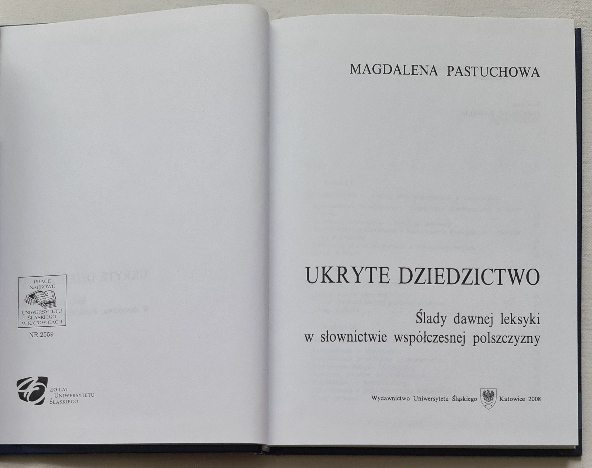 Ukryte dziedzictwo. Ślady dawnej leksyki w słownictwie współczesnej polszczyzny