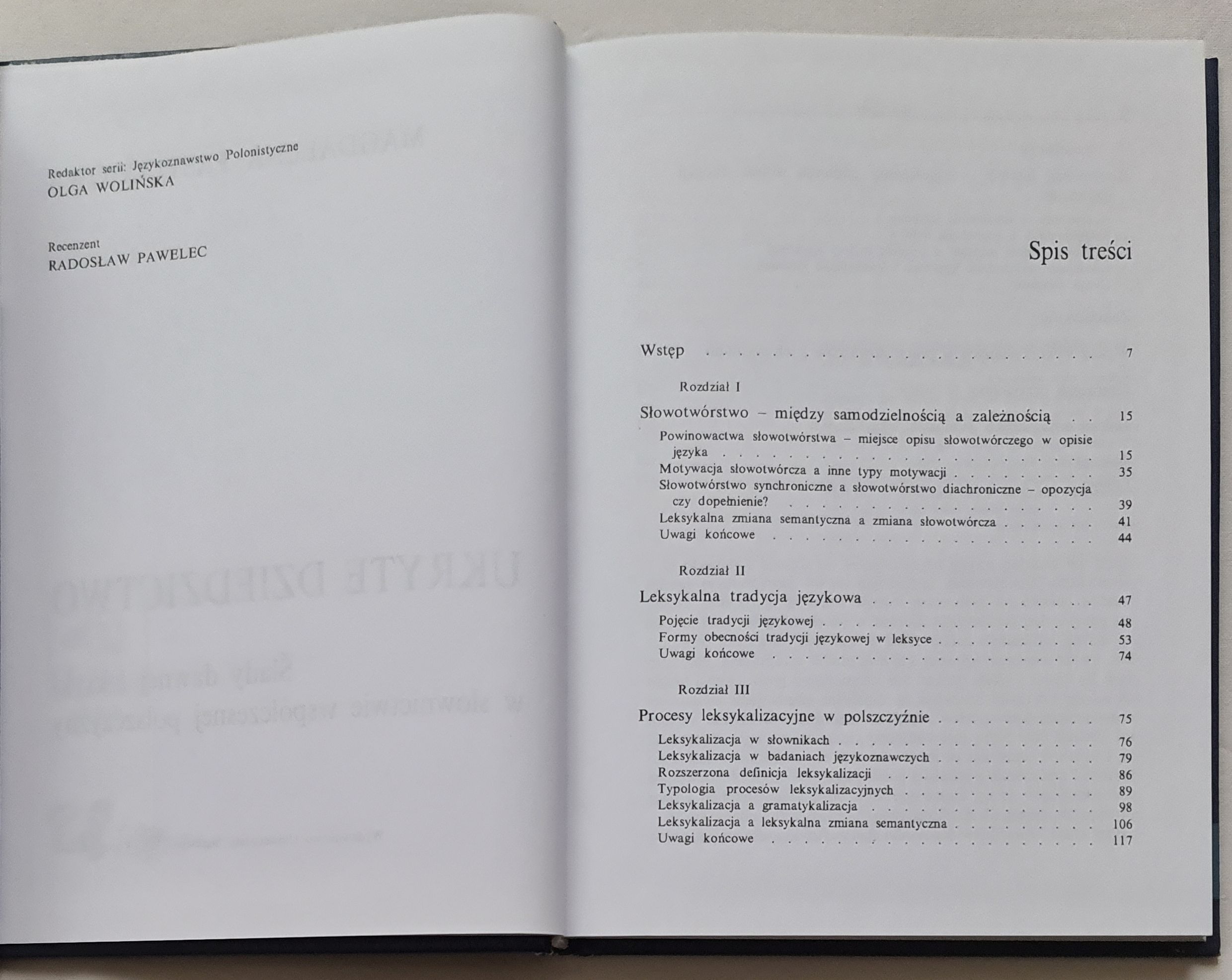 Ukryte dziedzictwo. Ślady dawnej leksyki w słownictwie współczesnej polszczyzny