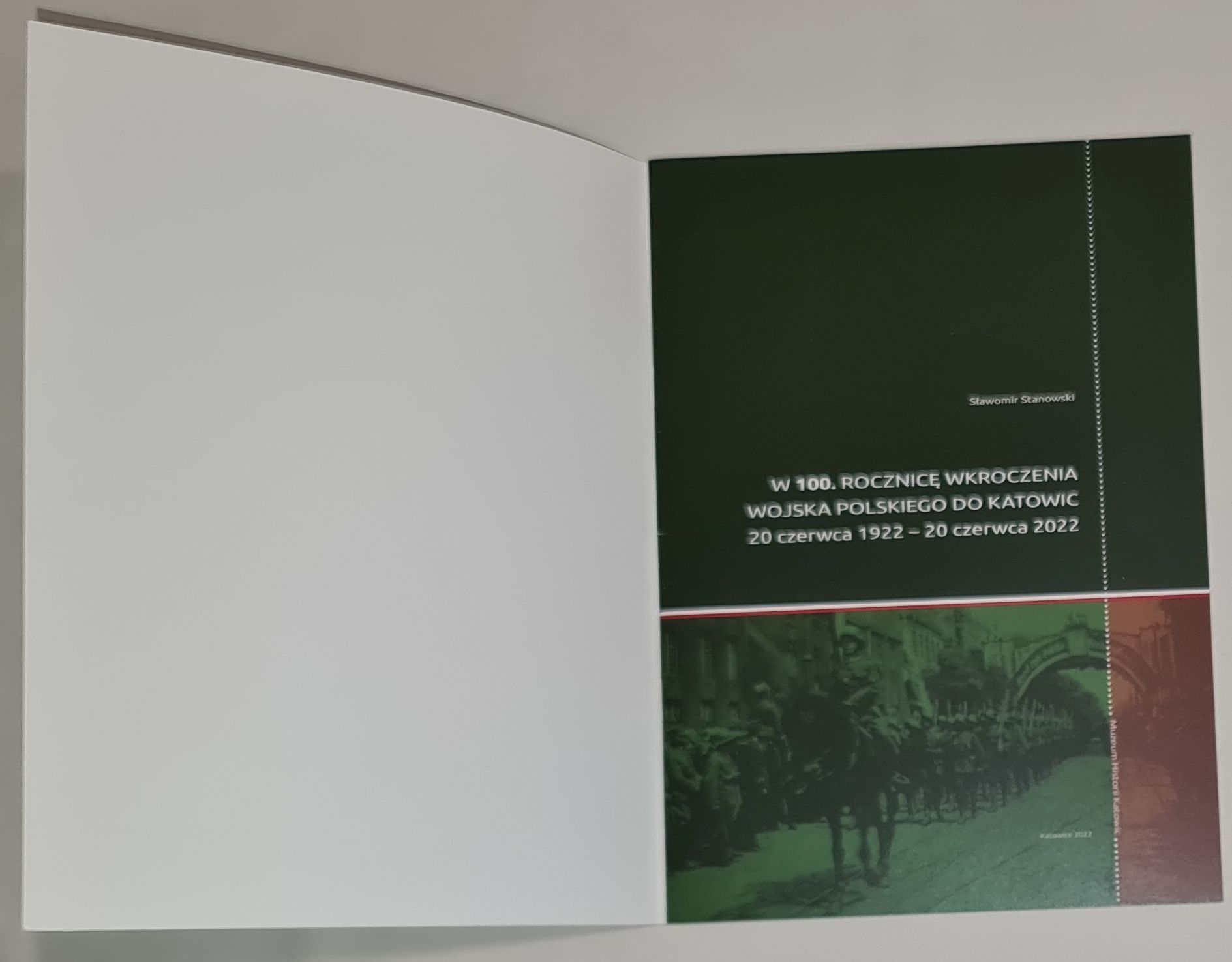 W 100. rocznicę wkroczenia Wojska Polskiego do Katowic 20 czerwca 1922 - 20 czerwca 2022