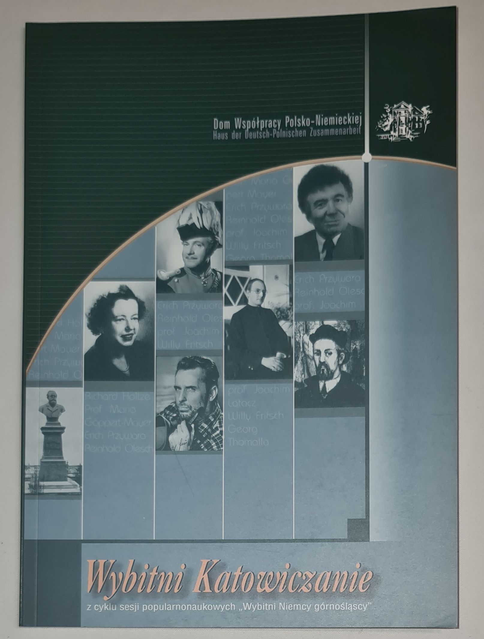 Wybitni Katowiczanie publikacja pokonferencyjna z cyklu sesji „Wybitni Niemcy Górnośląscy”