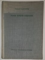 Paweł Edmund Strzelecki. Podróże - odkrycia - prace