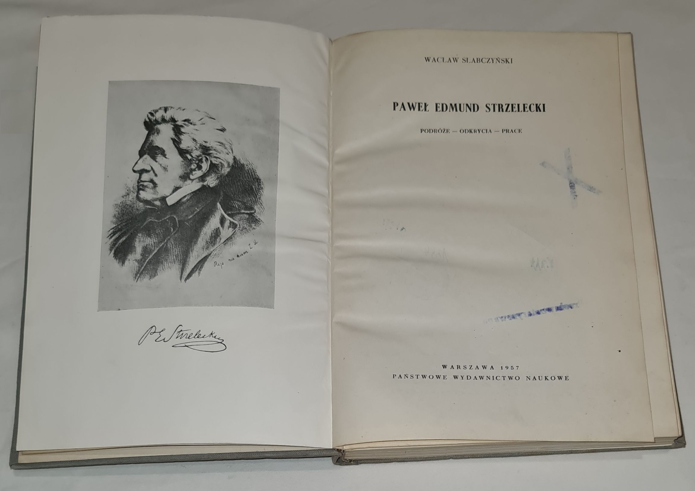 Paweł Edmund Strzelecki. Podróże - odkrycia - prace