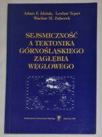 Sejsmiczność a tektonika Górnośląskiego Zagłębia Węglowego