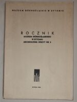 Archeologia Zeszyt Nr 3 Rocznik Muzeum Górnośląskiego w Bytomiu