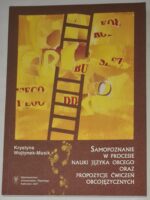 Samopoznanie w procesie nauki języka obcego oraz propozycje ćwiczeń obcojęzycznych