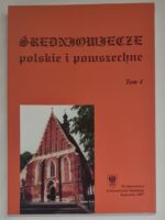 Średniowiecze polskie i powszechne Tom 4